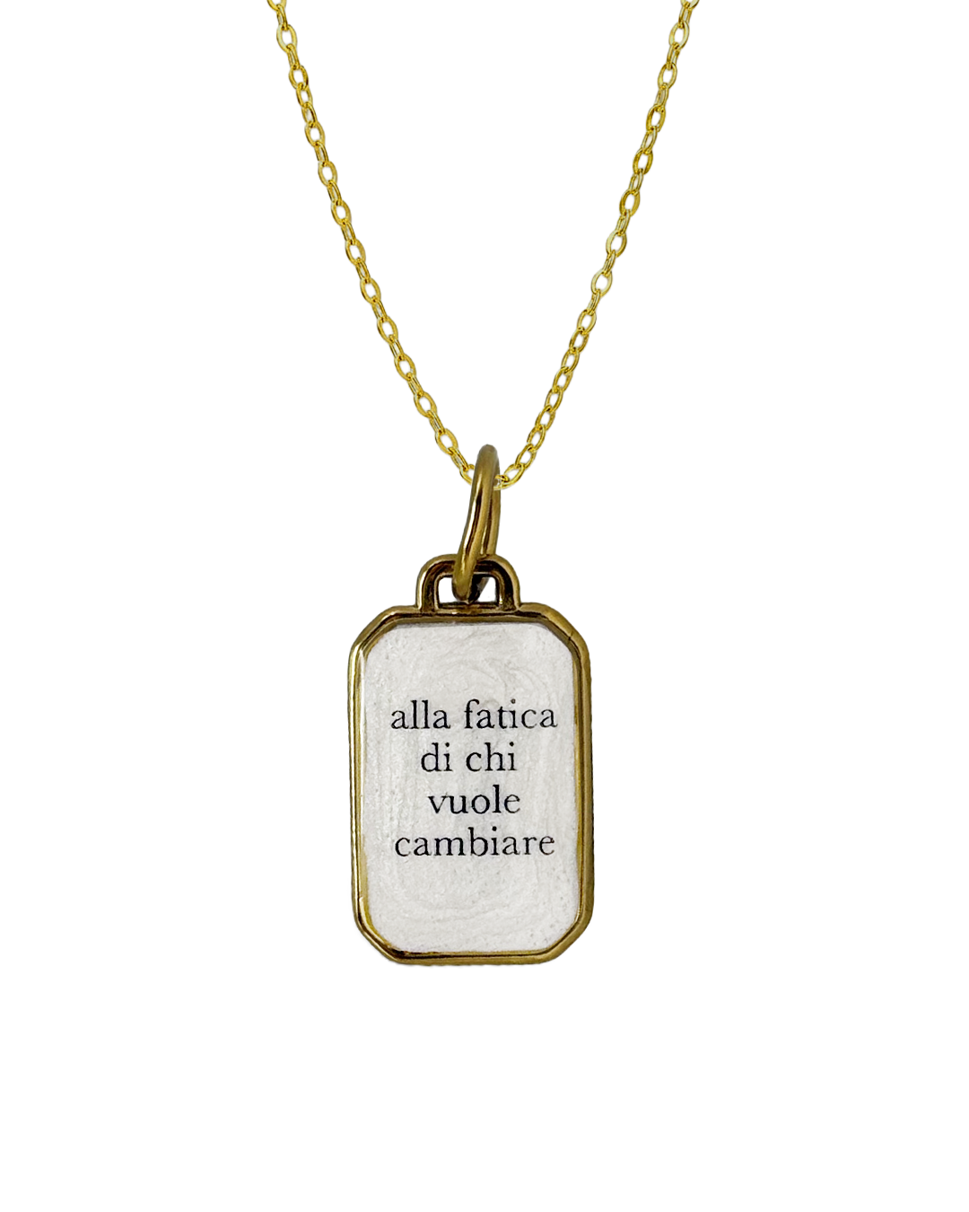 "Alla fatica di chi vuole cambiare" - Gold Necklace
