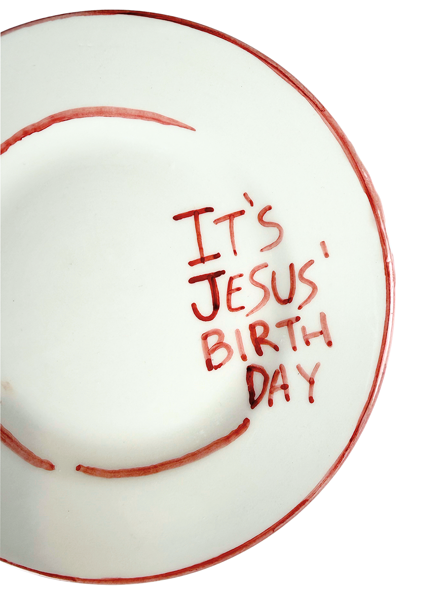 “IT’S JESUS BIRTHDAY” Dinner Plate 23 cm