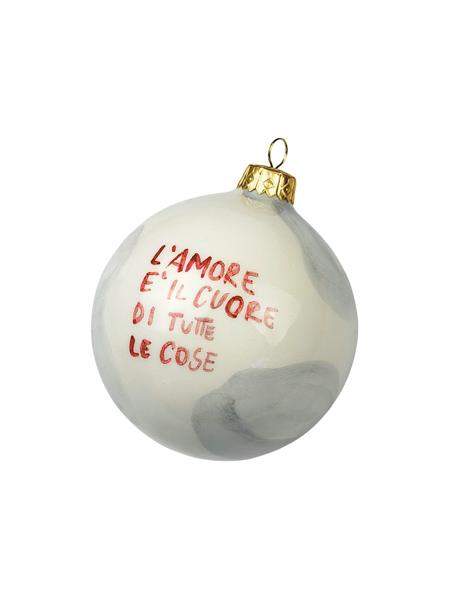 “L’AMORE È IL CUORE DI TUTTE LE COSE” Christmas ball 10 cm