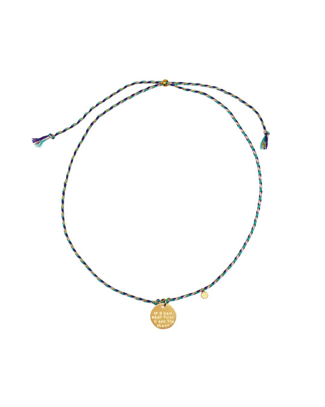 "If u can read this u are too close" Cord Necklace