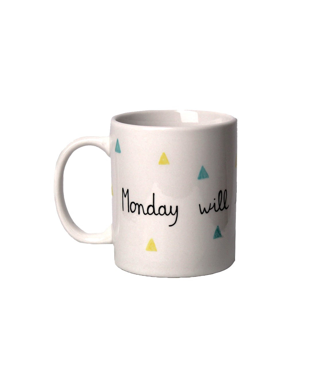 Tazza "Monday will tear us apart"