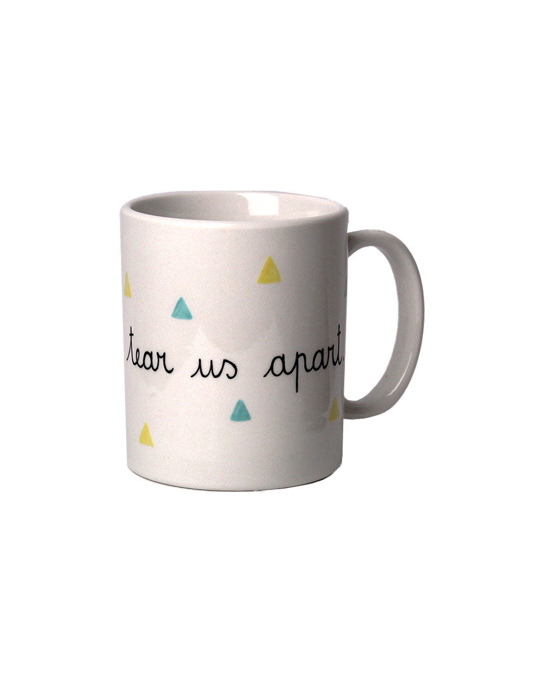 Tazza "Monday will tear us apart"