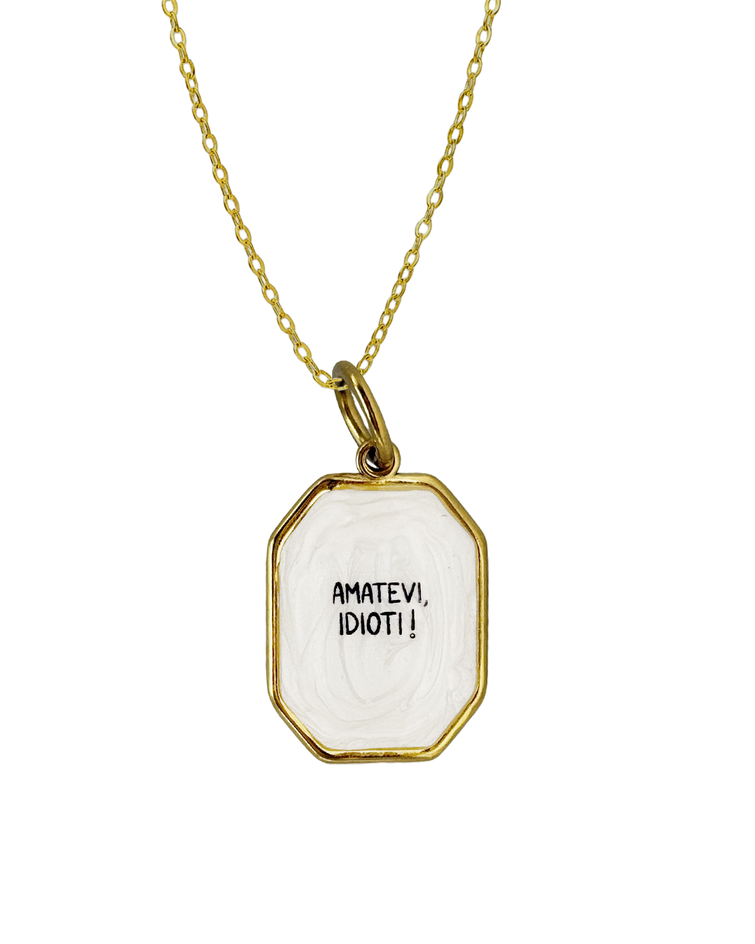 "Amatevi, idioti!" - Octagon Necklace