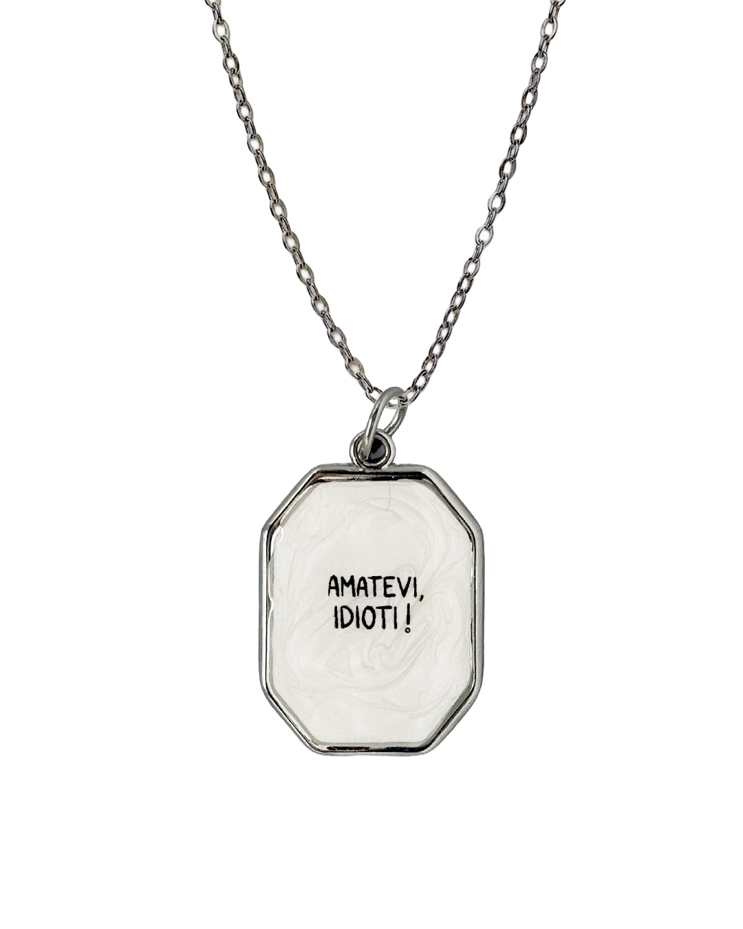 "Amatevi, idioti!" - Octagon Necklace