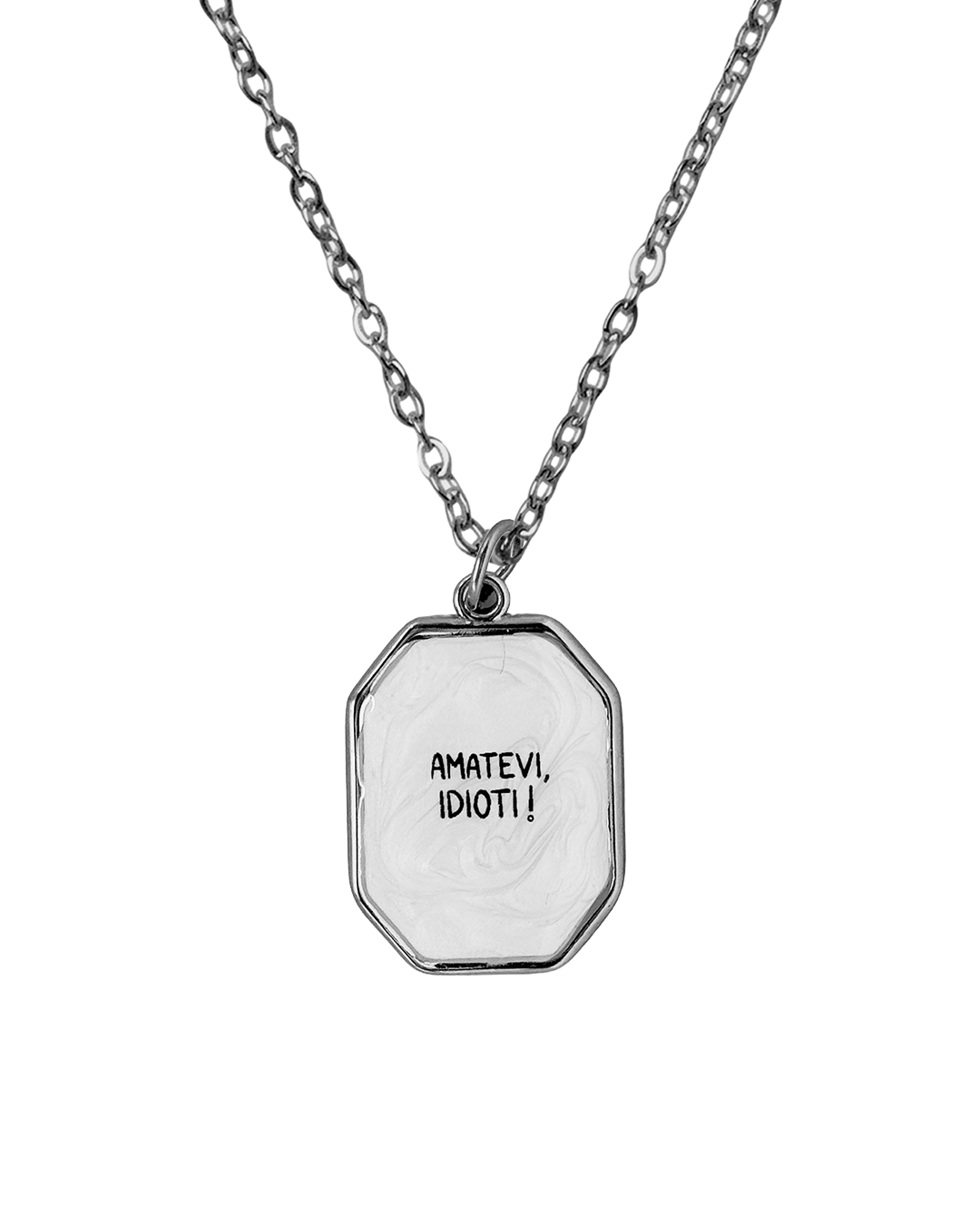 "Amatevi, idioti!" - Octagon Necklace