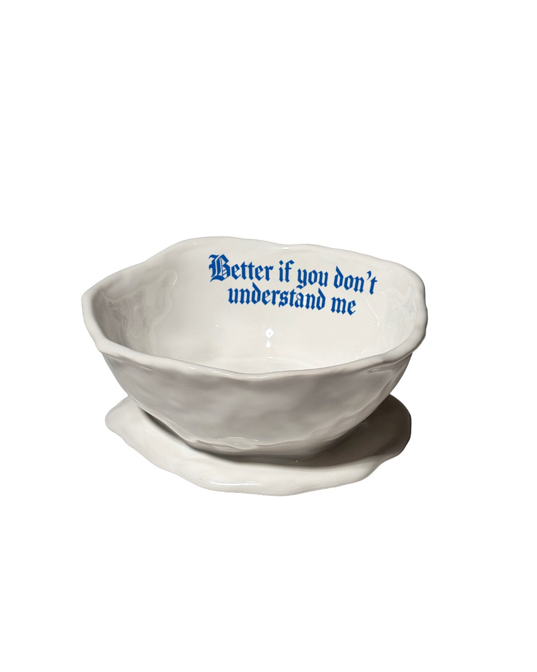 Issues Pets Bowl - "Better if you don't understand me"