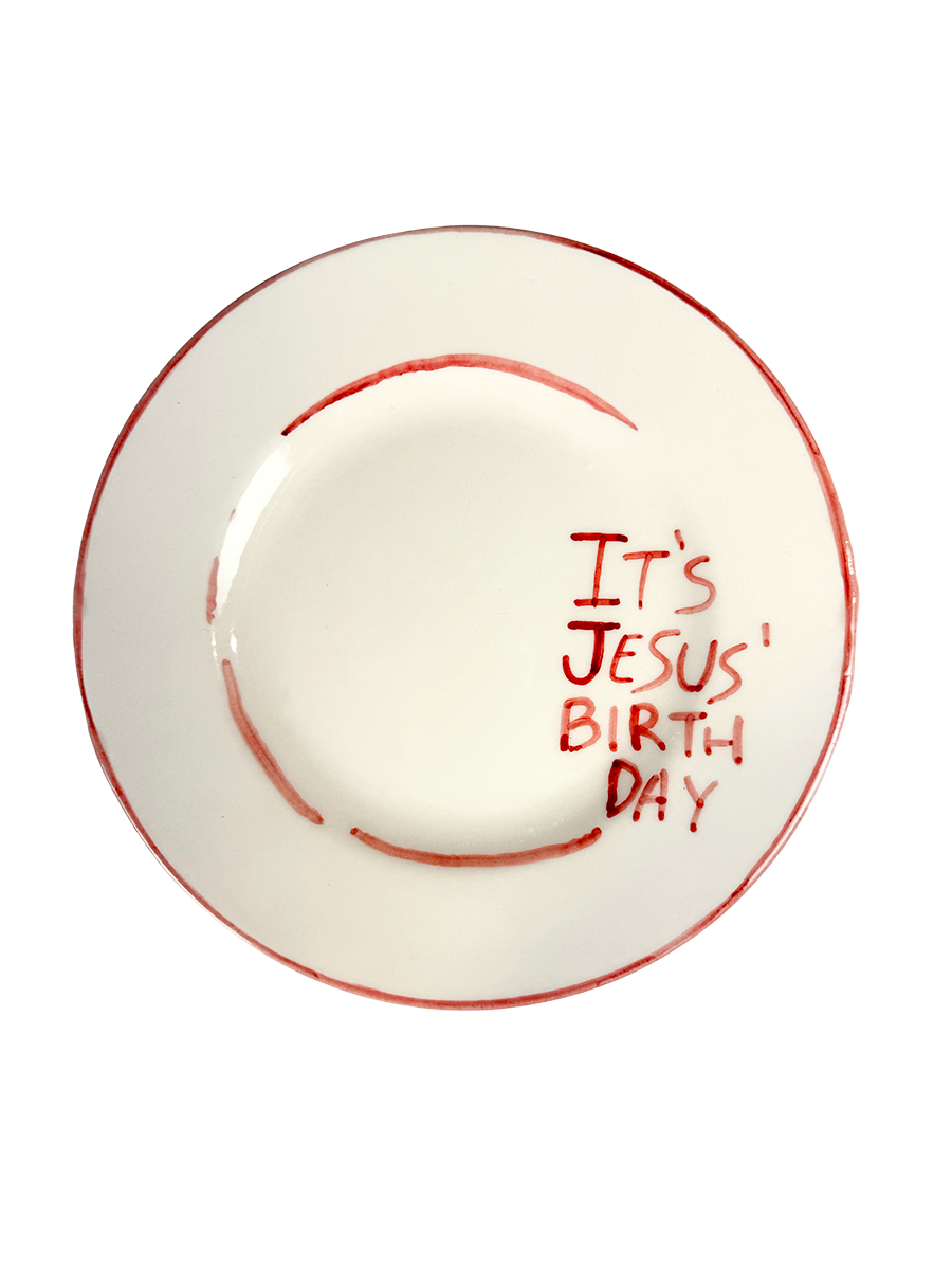“IT’S JESUS BIRTHDAY” Dinner Plate 23 cm